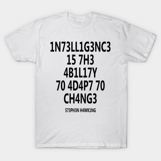 Brilliant phrases of great people T-Shirt by Dimion666